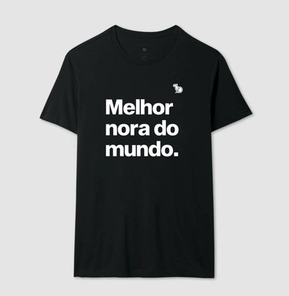 CAMISETA MELHOR NORA DO MUNDO