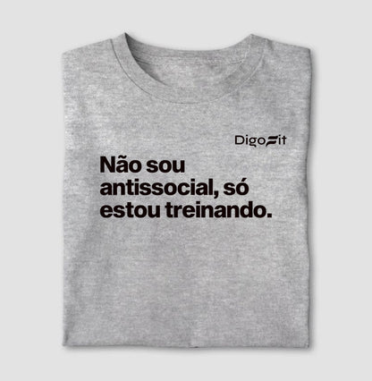 CAMISETA ACADEMIA NÃO SOU ANTISSOCIAL SÓ ESTOU TREINANDO