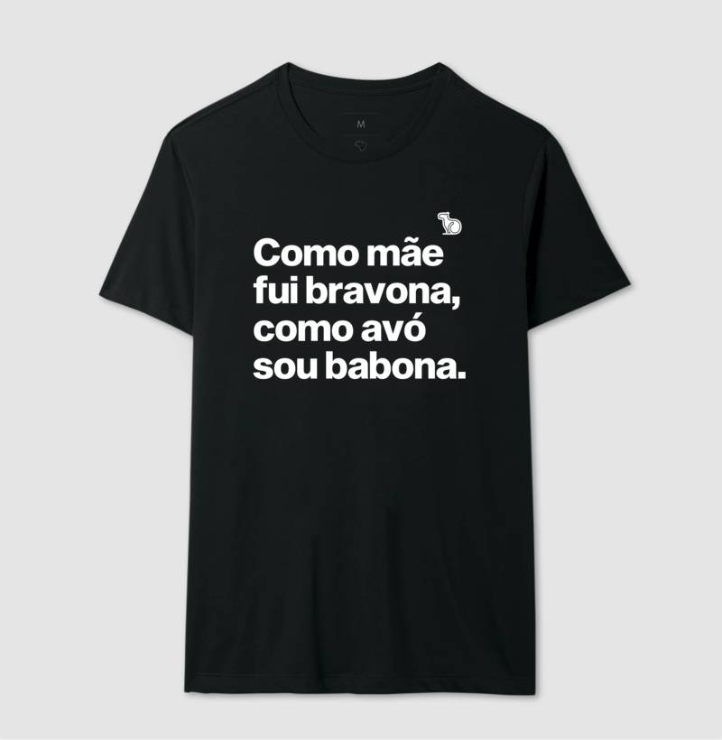 CAMISETA MÃE BRAVONA AVÓ BABONA