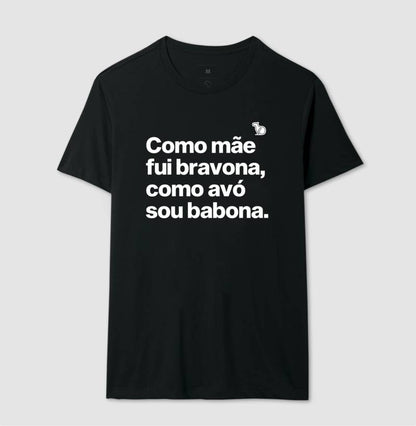 CAMISETA MÃE BRAVONA AVÓ BABONA