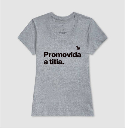 CAMISETA PROMOVIDA A TITIA