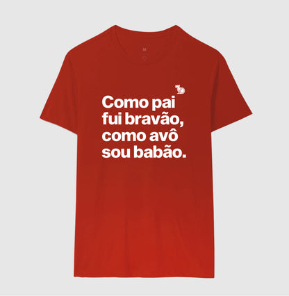 CAMISETA PAI BRAVÃO AVÔ BABÃO