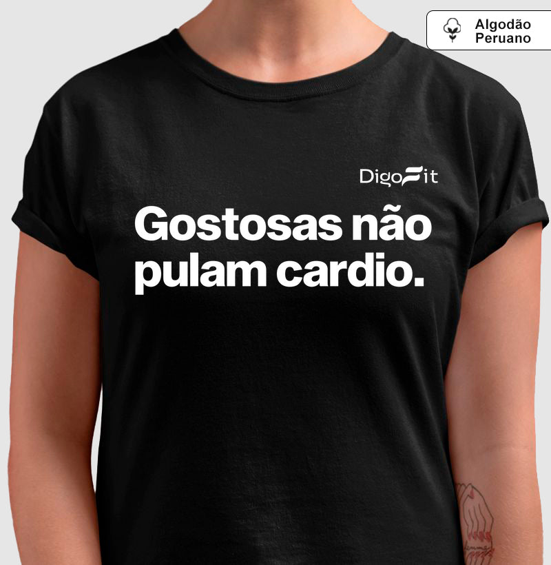 CAMISETA ALGODÃO PERUANO ACADEMIA GOSTOSAS NÃO PULAM CARDIO