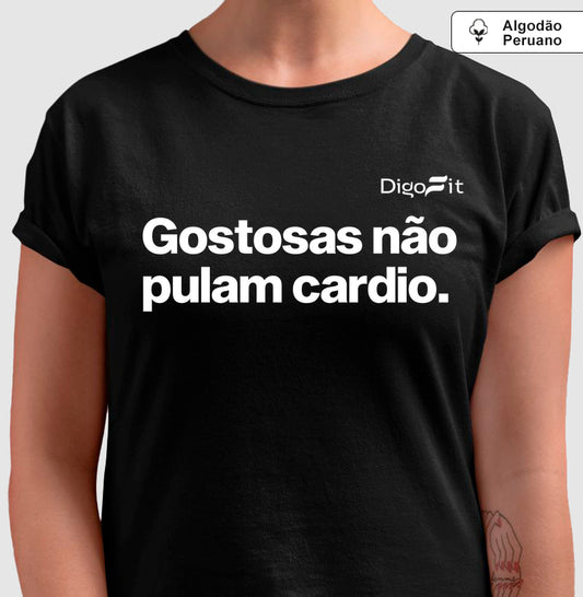CAMISETA ALGODÃO PERUANO ACADEMIA GOSTOSAS NÃO PULAM CARDIO