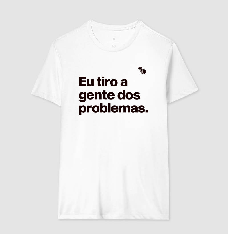 CAMISETA CASAL EU TIRO A GENTE DOS PROBLEMAS