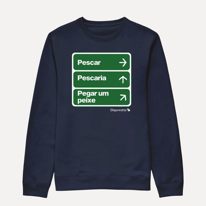 MOLETOM SUÉTER ÚNICO CAMINHO É PESCAR