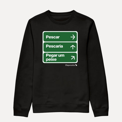 MOLETOM SUÉTER ÚNICO CAMINHO É PESCAR